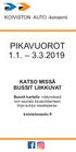 PIKAVUOROT KATSO MISSÄ BUSSIT LIIKKUVAT. KOIVISTON AUTO -konserni