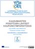 KAASUMAISTEN PÄÄSTÖJEN LÄHTEET KAUPUNKIYMPÄRISTÖSSÄ