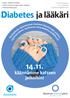 Diabetes ja lääkäri käännämme katseen jalkoihin! syyskuu 47. vuosikerta Suomen Diabetesliitto