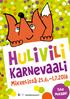 Mikkelissä hulivilikarnevaali.fi. Tule mukaan!