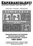 Esperanto-Asocio de Finnlando Suomen Esperantoliitto Esperantoförbundet i Finland