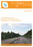 Liikenneviraston tutkimuksia ja selvityksiä 45/2018. Leveän keskimerkinnän liikenneturvallisuusvaikutukset valtatiellä 4 Lusin ja Hartolan välillä