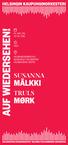 AUF WIEDERSEHEN! MÄLKKI MØRK SUSANNA TRULS PE / FRE / FRI 18 / 05 / HELSINGIN MUSIIKKITALO MUSIKHUSET I HELSINGFORS HELSINKI MUSIC CENTRE
