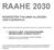 RAAHE 2030 KESKEISTEN TAAJAMA-ALUEIDEN OSAYLEISKAAVA TÄMÄ OIKEUSVAIKUTTEINEN OSAYLEISKAAVA MUODOSTUU KAHDESTA KARTASTA: