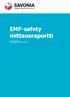 EMF-safety mittausraportti. 22. kesäkuuta 2017 Electromagnetic Field Safety (EMF)