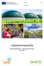 Raportti 1 (10) Liiketoimintamallit. Biokaasuliiketoimintaa ja -verkostoja Keski-Suomeen (BiKa-hanke)