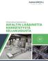 Infrastruktuurirakentaminen ASFALTIN LISÄAINETTA KIERRÄTETYSTÄ SELLUKUIDUSTA