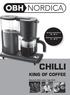 Brewing temperature: C. Keep-warm temperature: C CHILLI KING OF COFFEE. Advanced coffee maker - Type 2351