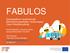 FABULOS. Muokkaa perustyylejä naps. Esikaupallinen hankintamalli liikenneinnovaatioiden hankinnassa: Case Robottibussilinja