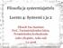 Filosofia ja systeemiajattelu. Luento 4: Systeemi 1 ja 2