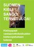 Suomen kieli. tervetuloa! Kielioppaat vastaanottokeskusten kielenopetuksen tukena