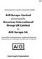 AIG Europe Limited siirronsaajille American International Group UK Limited. ja AIG Europe SA