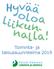 Sisällys 1. PHLU - Hyvää oloa liikunnalla! ELINVOIMAINEN SEURATOIMINTA Hanke... 4 Liikunnalla tukea työelämään LITTI2 -hanke...