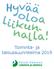 Sisällys 1. PHLU - Hyvää oloa liikunnalla! ELINVOIMAINEN SEURATOIMINTA Hanke... 4 Liikunnalla tukea työelämään LITTI2 -hanke...