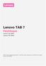 Lenovo TAB 7. Käyttöopas. Lenovo TB-7504F Lenovo TB-7504X