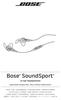 Bose SoundSport. in-ear headphones. käytettäviksi tiettyjen ipod-, ipad- ja iphone-mallien kanssa