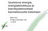 Uusiutuva energia, energiatehokkuus ja kierrätyslannoitteet kannattavuutta tukemaan