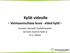 Kylät videolle - Voimaannuttava kuva - elävä kylä! - Joonatan Stenwall / kyläaktivaattori Varsinais-Suomen Kylät ry Masku