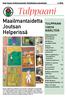 Tulppaani. Maailmantaidetta. Joutsan. Helperissä TULPPAANI 1/2018 SISÄLTÖÄ: Keski-Suomen Kehitysvammaisten Tukiyhdistyksen jäsentiedote 1/2018