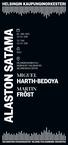 ALASTON SATAMAKE / HARTH-BEDOYA FRÖST MIGUEL MARTIN 23 / 01 / 2019 TO / THU 24 / 01 /