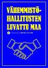 VÄHEMMISTÖ- HALLITUSTEN LUVATTU MAA