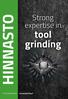 Strong expertise in HINNASTO. tool grinding.   Pro Grinding AM Oy