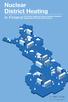 CLIMATE GAMBLE. Nuclear District Heating. in Finland. Is AntI-nucleAr MoveMent endangering our future? Rauli Partanen & Janne M.