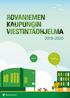 3. LAKISÄÄTEISET TEHTÄVÄT 1. KAUPUNGIN VIESTINNÄN PERUSTEHTÄVÄ 2. VIESTINNÄN ROOLIT JA VASTUUT 4. VIESTINTÄOHJELMAN TAVOITTEET