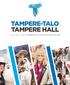TAMPERE-TALO TAMPERE HALL TALOUSTIEDOT 2018 // TAMPERE HALL FINANCIAL INFORMATION 2018