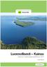 Luonnollisesti Kainuu. Kainuun maakuntakuvatutkimus Kainuun liitto B:15