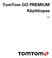 TomTom GO PREMIUM Käyttöopas 18.2
